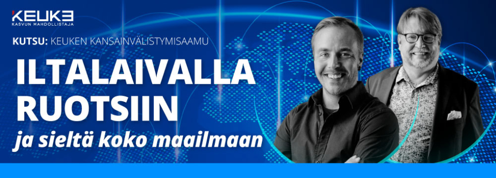 Keuke kansainvälistymisaamu - Iltalaivalla ruotsiin ja sieltä koko maailmaan